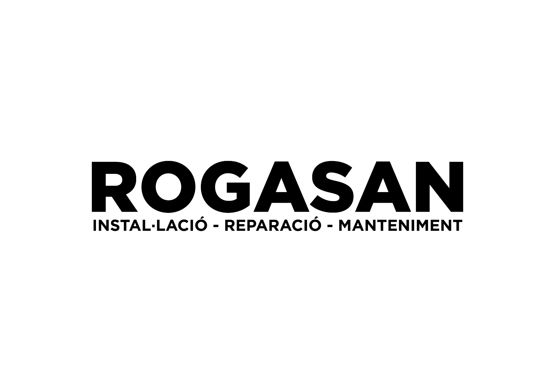 ROGASAN — Instal·lació, reparació, manteniment